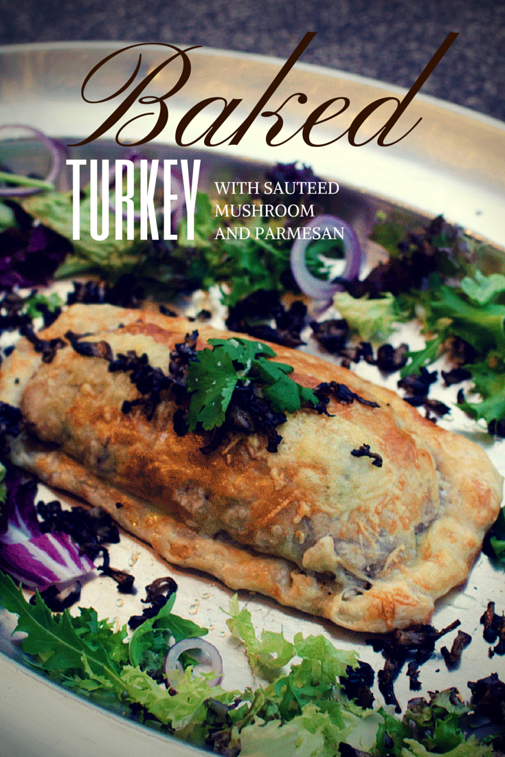 Baked Turkey with Sautéed Mushrooms and Parmesan